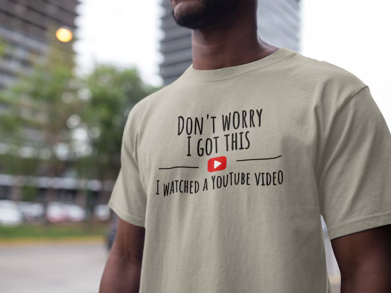 I Watched a YouTube Video Shirt, Funny BBQ Dad Tee