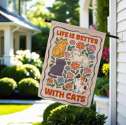 Life Is Better With Cats Garden  Flag