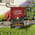 Juneteenth Celebrate Freedom 1865 Garden Flag