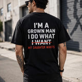 Girl Dad Shirt, I Do What My Daughter Wants Tee