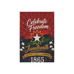 Juneteenth Celebrate Freedom 1865 Garden Flag
