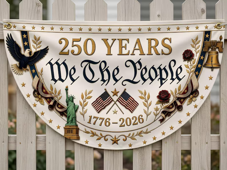 USA 250 We The Peopole Fence Semicircle  Flag