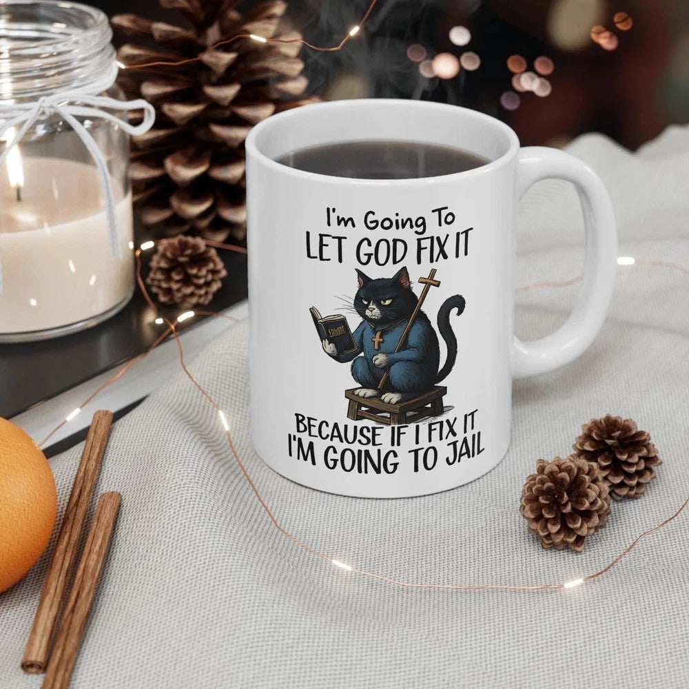 Funny Cat Mug Let God Fix It Christian Coffee Cup
