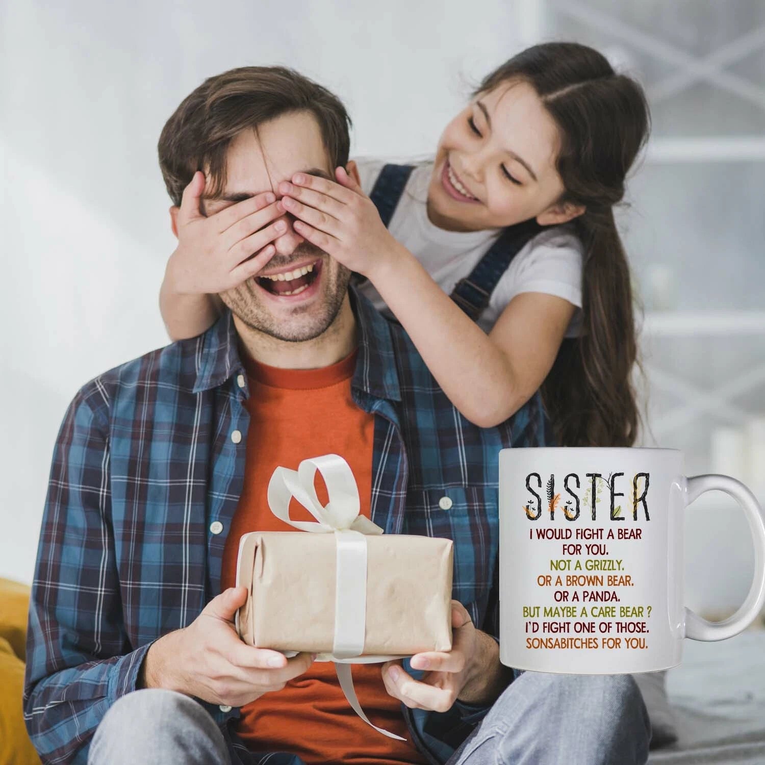 Sister I Would Fight A Bear For You Funny Mug