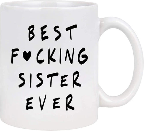Best Sister Ever Mug Funny Gift Cup