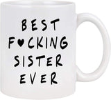Best Sister Ever Mug Funny Gift Cup