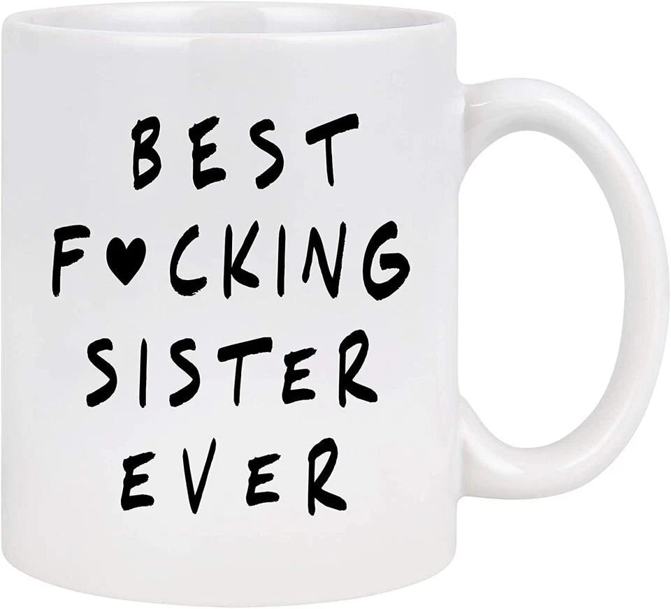 Best Sister Ever Mug Funny Gift Cup
